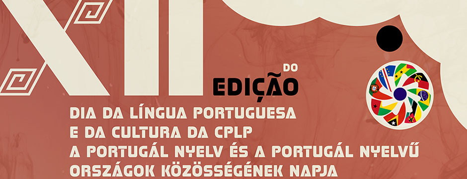 XII Edição do Dia da Língua Portuguesa e da Cultura da CPLP